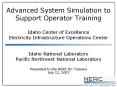 Advanced System Simulation to Support Operator Training Idaho Center of Excellence Electricity Infrastructure Operations Center