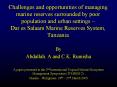 Challenges and opportunities of managing marine reserves surrounded by poor population and urban set
