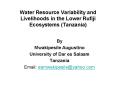 Water Resource Variability and Livelihoods in the Lower Rufiji Ecosystems Tanzania