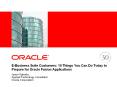EBusiness Suite Customers: 10 Things You Can Do Today to Prepare for Oracle Fusion Applications