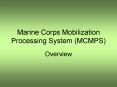 Marine Corps Mobilization Processing System MCMPS