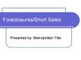 ForeclosuresShort Sales