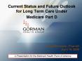 Current Status and Future Outlook for Long Term Care Under