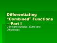Differentiating Combined Functions Part I