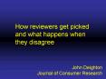 How reviewers get picked and what happens when they disagree