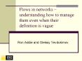 Flows in networks understanding how to manage them even when their definition is vague