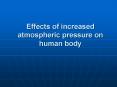Effects of increased atmospheric pressure on human body