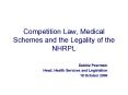 Competition Law, Medical Schemes and the Legality of the NHRPL