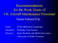 Recommendations for the Work Hours of UK Aircraft Maintenance Personnel