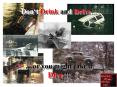 Dont Drink and Drive'''