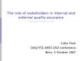 The role of stakeholders in internal and external quality assurance