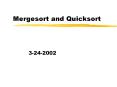 Mergesort and Quicksort