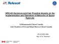 WRC03 Decisions and their Possible Impacts on the Implementation and Operation of Networks of Space
