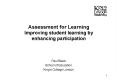 Assessment for Learning Improving student learning by enhancing participation
