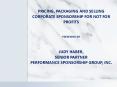 PRICING, PACKAGING AND SELLING CORPORATE SPONSORSHIP FOR NOT FOR PROFITS