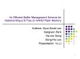 An Efficient Buffer Management Scheme for Implementing a BTree on NAND Flash Memory