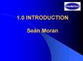 1'0 INTRODUCTION Sen Moran