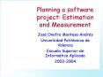 Planning a software project: Estimation and Measurement