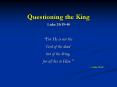 Questioning the King Luke 20:1940