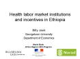 Health labor market institutions and incentives in Ethiopia