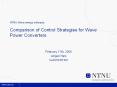 NTNU Wave energy colloquia: Comparison of Control Strategies for Wave Power Converters