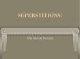 SUPERSTITIONS: