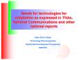 Needs for technologies for adaptation as expressed in TNAs, National Communications and other nation