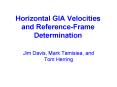 Horizontal GIA Velocities and ReferenceFrame Determination