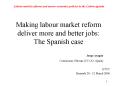 Making labour market reform deliver more and better jobs: The Spanish case