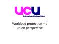 Workload protection a union perspective