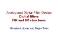 Analog and Digital Filter Design Digital filters FIR and IIR structures