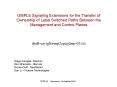 GMPLS Signaling Extensions for the Transfer of Ownership of Label Switched Paths Between the Managem