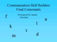 Communication Skill Builders Final Consonants