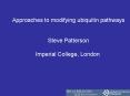 Approaches to modifying ubiquitin pathways