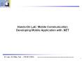 HandsOn Lab: Mobile Communication Developing Mobile Application with 'NET