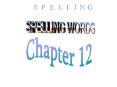 SPELLING WORDS