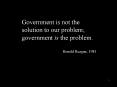 Government is not the solution to our problem government is the problem'