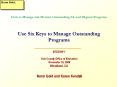 How to Manage and Monitor Outstanding EL and Migrant Programs Use Six Keys to Manage Outstanding Pro