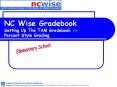 NC Wise Gradebook Setting Up The TAM Gradebook Percent Style Grading