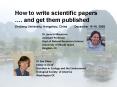 How to write scientific papers ' and get them published