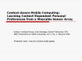 ContextAware Mobile Computing: Learning ContextDependent Personal Preferences from a Wearable Sensor