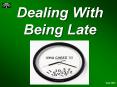 Dealing With Being Late