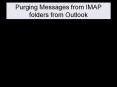 Purging Messages from IMAP folders from Outlook