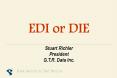 EDI or DIE
