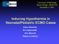 Inducing Hypothermia in NeonatalPediatric ECMO Cases