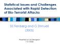 Statistical Issues and Challenges Associated with Rapid Detection of BioTerrorist Attacks