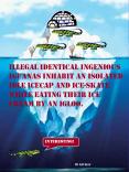 Illegal Identical Ingenious Iguanas Inhabit an Isolated Idle Icecap and iceskate while eating their