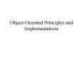 ObjectOriented Principles and Implementations