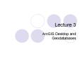 ArcGIS Desktop and Geodatabases