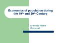 Economics of population during the 19th and 20th Century
